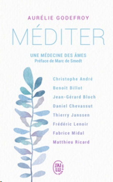 Méditer - Une médecine des âmes