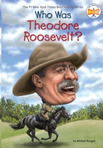 Who Was Theodore Roosevelt?