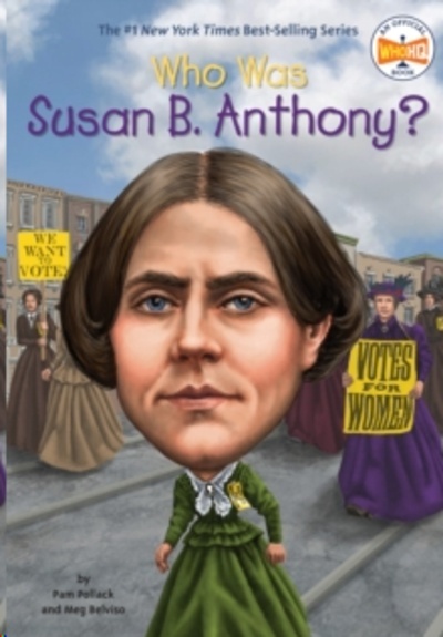 Who Was Susan B. Anthony?