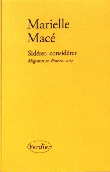 Sidérer, considérer - Migrants en France, 2017