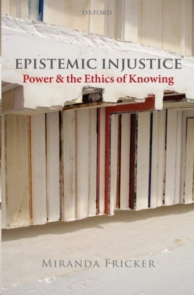 Epistemic Injustice