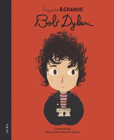 Pequeño x{0026} Grande. Bob Dylan