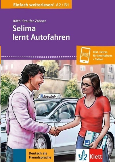 Selima lernt Autofahren. Niveau A2. Inkl. Extras für Handy + Tablet.