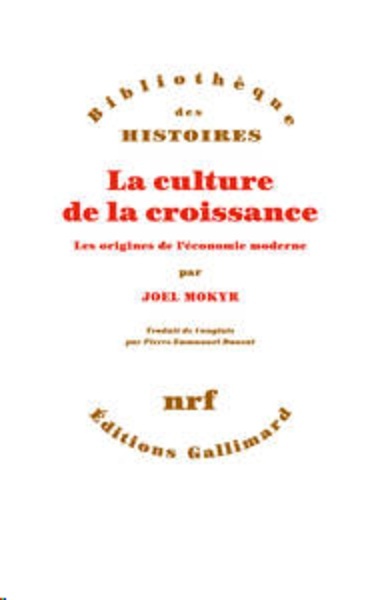 La culture de la croissance - Les origines de l économie moderne