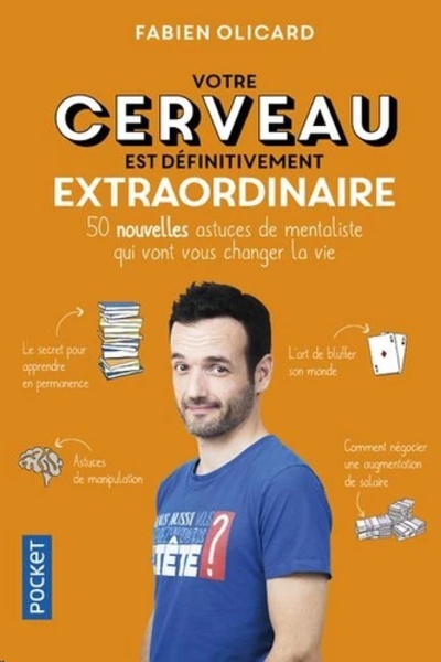 Votre cerveau est définitivement extraordinaire