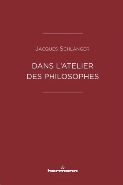 Dans l'atelier des philosophes