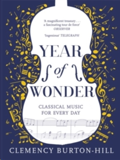 Year of Wonder: Classical Music for Every Day
