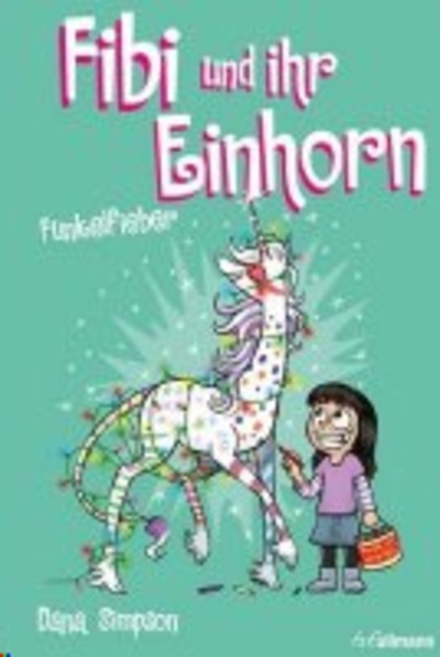 Fibi und ihr Einhorn - Funkelfieber