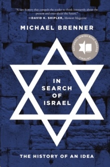 In Search of Israel : The History of an Idea