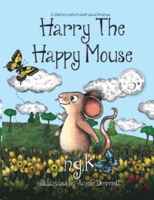 Harry the Happy Mouse