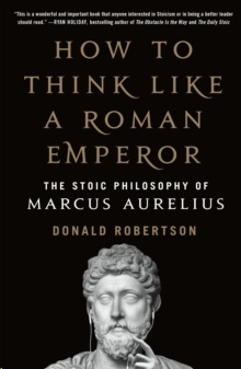 How to Think Like a Roman Emperor