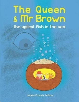 The Queen and Mr Brown: The Ugliest Fish in the Sea