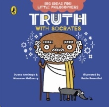 Big Ideas for Little Philosophers: Truth with Socrates