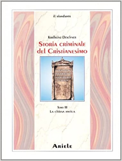 Storia criminale del cristianesimo III