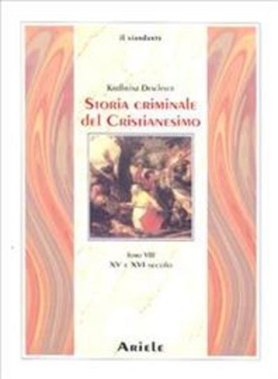 Storia criminale del cristianesimo VIII