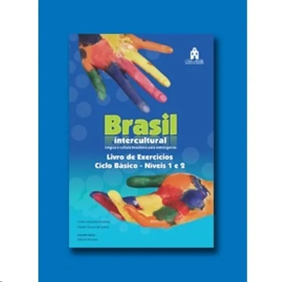 Brasil Intercultural. Ciclo Básico Níveis 1-2. Livro de Exercicios