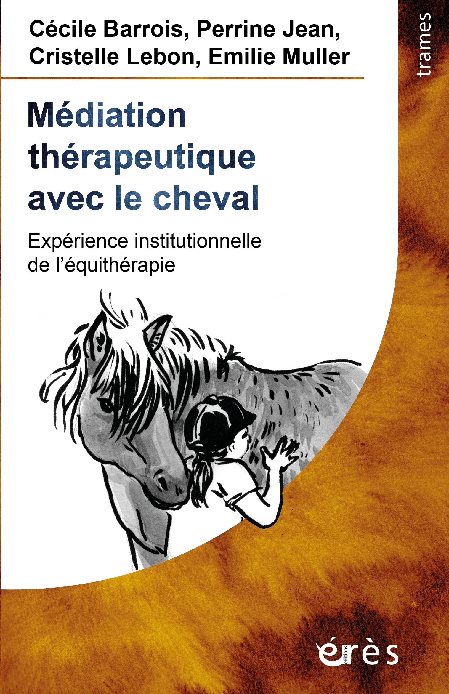 Médiation thérapeutique avec le cheval - Expérience institutionnelle de l'équithérapie