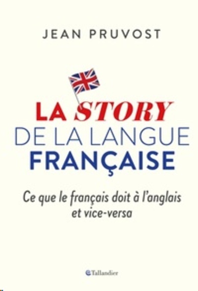 La story de la langue française