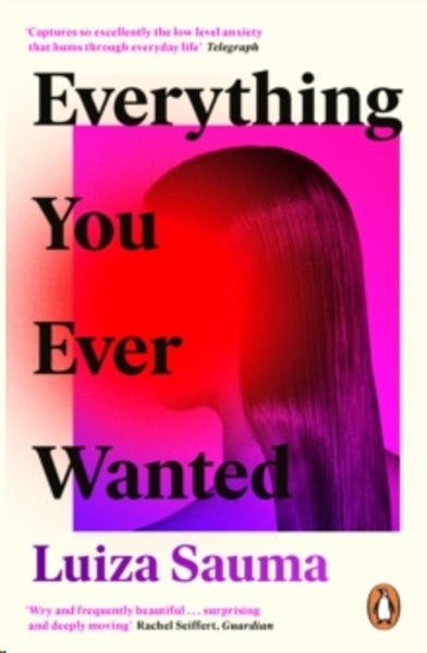 Everything You Ever Wanted