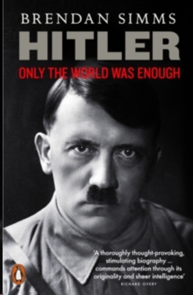 Hitler : Only the World Was Enough