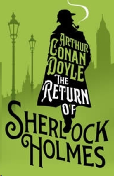 The return of Sherlock Holmes