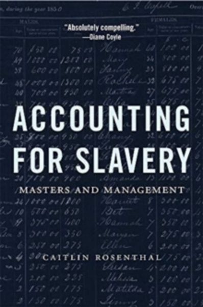 Accounting for Slavery : Masters and Management