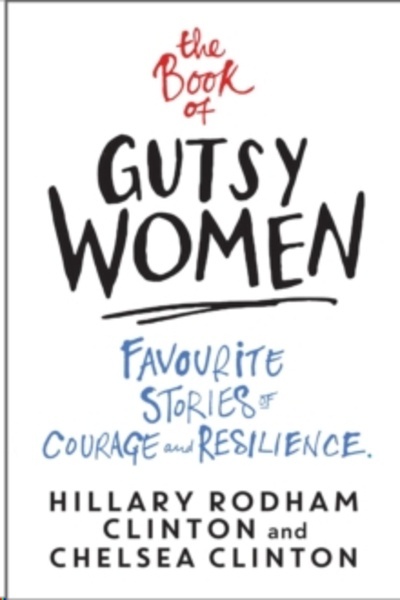 The Book of Gutsy Women