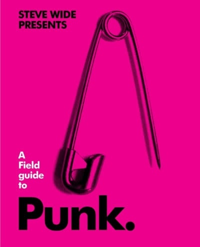 A Field Guide to Punk