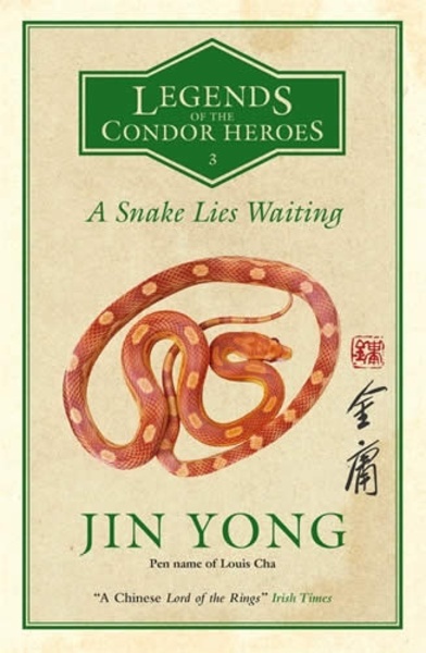 A Snake Lies Waiting : Legends of the Condor Heroes
