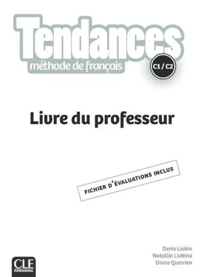 Tendances C1/C2 - Livre du professeur, fichier d'évaluation inclus