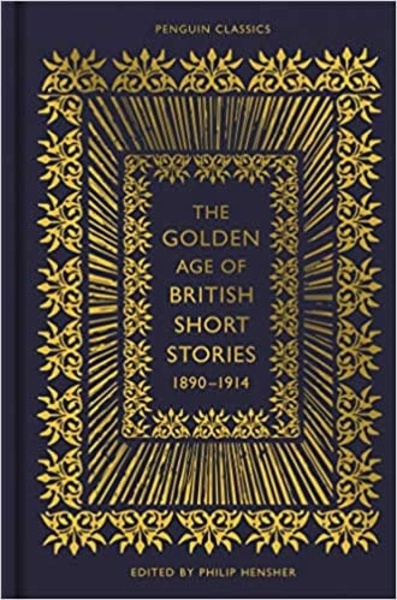 The Golden Age of British short stories (1890-1914)