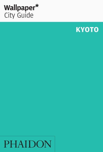 Wallpaper* City Guide Kyoto 2020