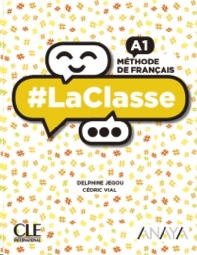 La Classe A1. Livre de l'élève