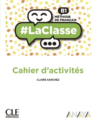 LaClasse B1. Cahier d'activités