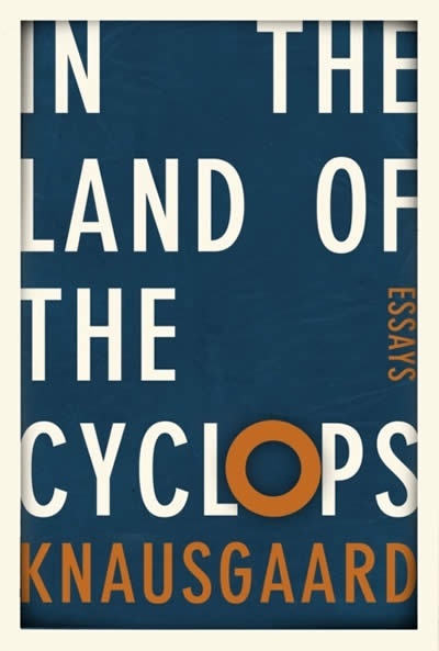 In the Land of the Cyclops : Essays