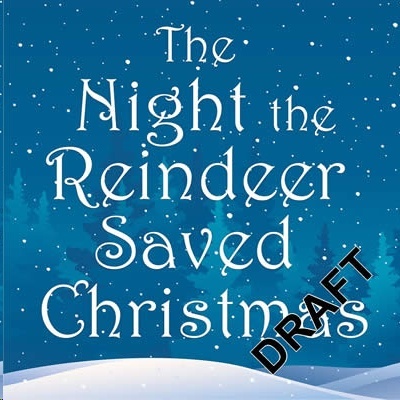 The Night the Reindeer Saved Christmas