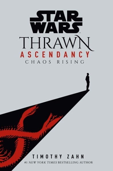 Star Wars: Thrawn Ascendancy (Book I: Chaos Rising)