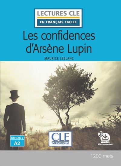 Les confidences d'Arsène Lupin - Niveau 2/A2 - Livre