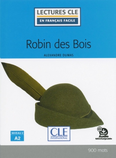 Robin des Bois - Niveau 2/A2 - Livre + audio téléchargeable