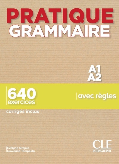 Pratique Grammaire A1-A2.  Livre + Corriges