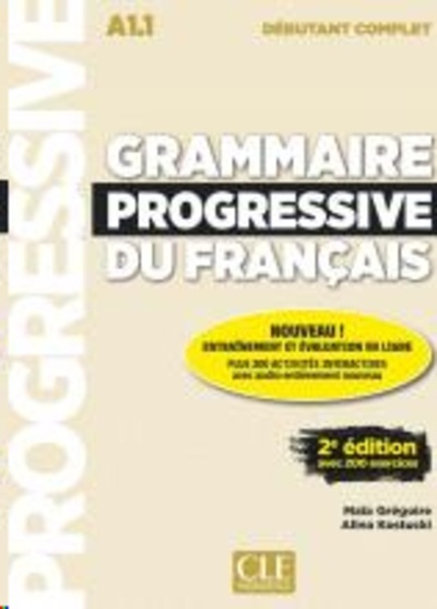 Grammaire progressive du français A1 débutant complet A1,1 - 2e édition avec 1 CD audio