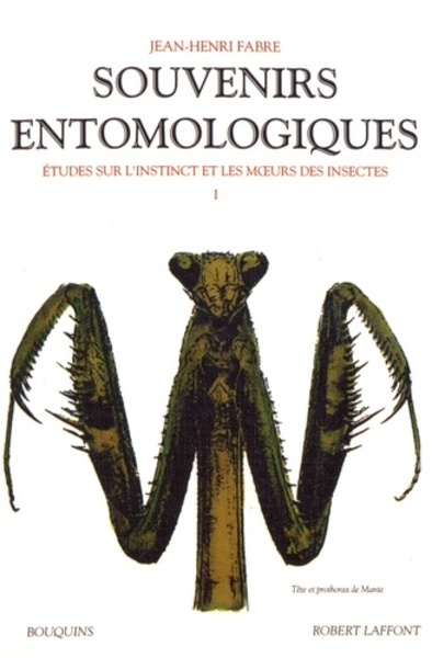 Souvenirs entomologiques - Etudes sur l'instinct et les moeurs des insectes