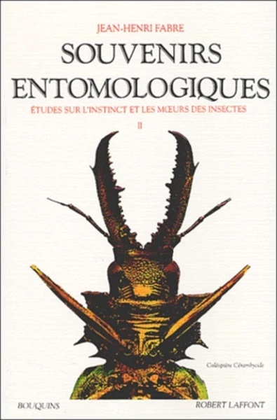 Souvenirs entomologiques - Etudes sur l'instinct et les moeurs des insectes