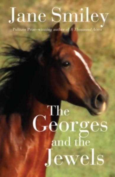The Georges and the Jewels : Book One of the Horses of Oak Valley Ranch