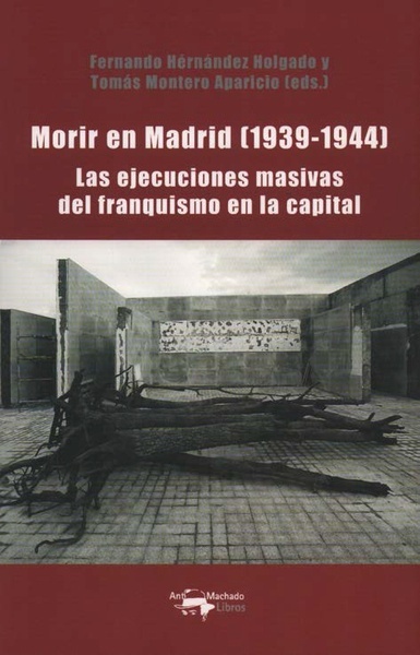 Morir en Madrid (1939-1944)