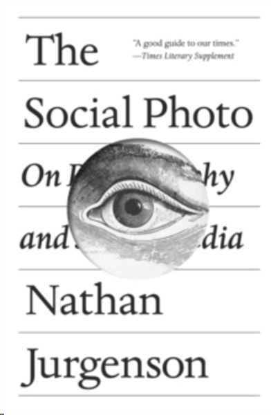 The Social Photo : On Photography and Social Media