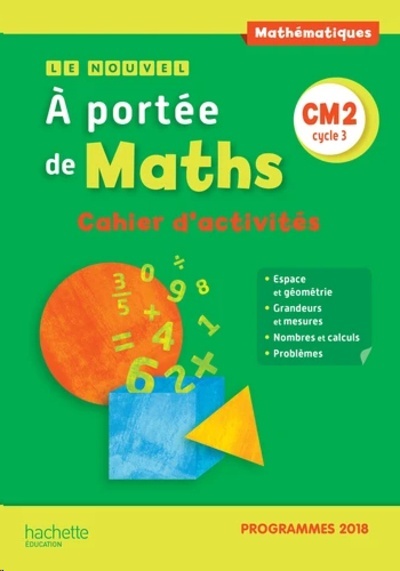 Mathématiques CM2  A portée de maths - Cahier d'activités