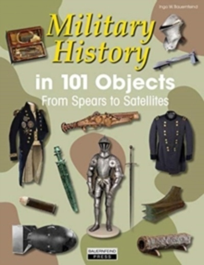 Military History in 101 Objects