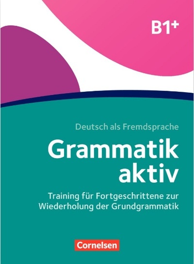 Grammatik Aktiv B1+. Libro de ejercicios