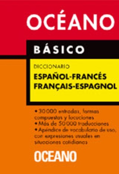 Océano Básico Diccionario Español - Francés / Français - Espagnol